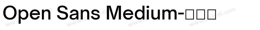 Open Sans Medium字体转换 Open Sans Medium字体转换